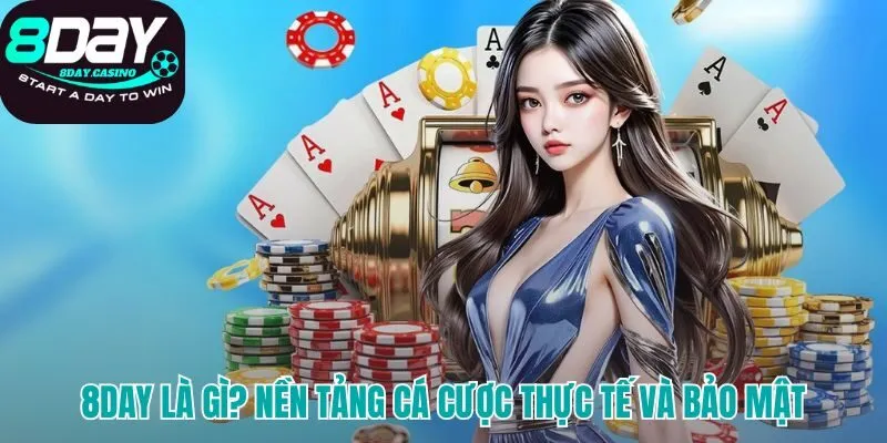 Nền tảng 8DAY chú trọng hạ tầng kỹ thuật và bảo mật