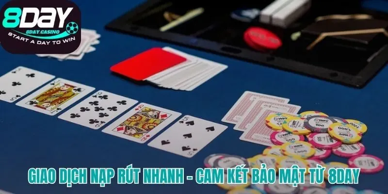 Cơ chế quy định nạp rút nhanh chóng và bảo mật cao