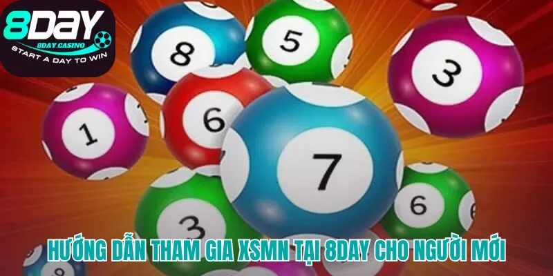 Hướng dẫn tham gia xổ số miền Nam 8DAY với 4 bước nhanh